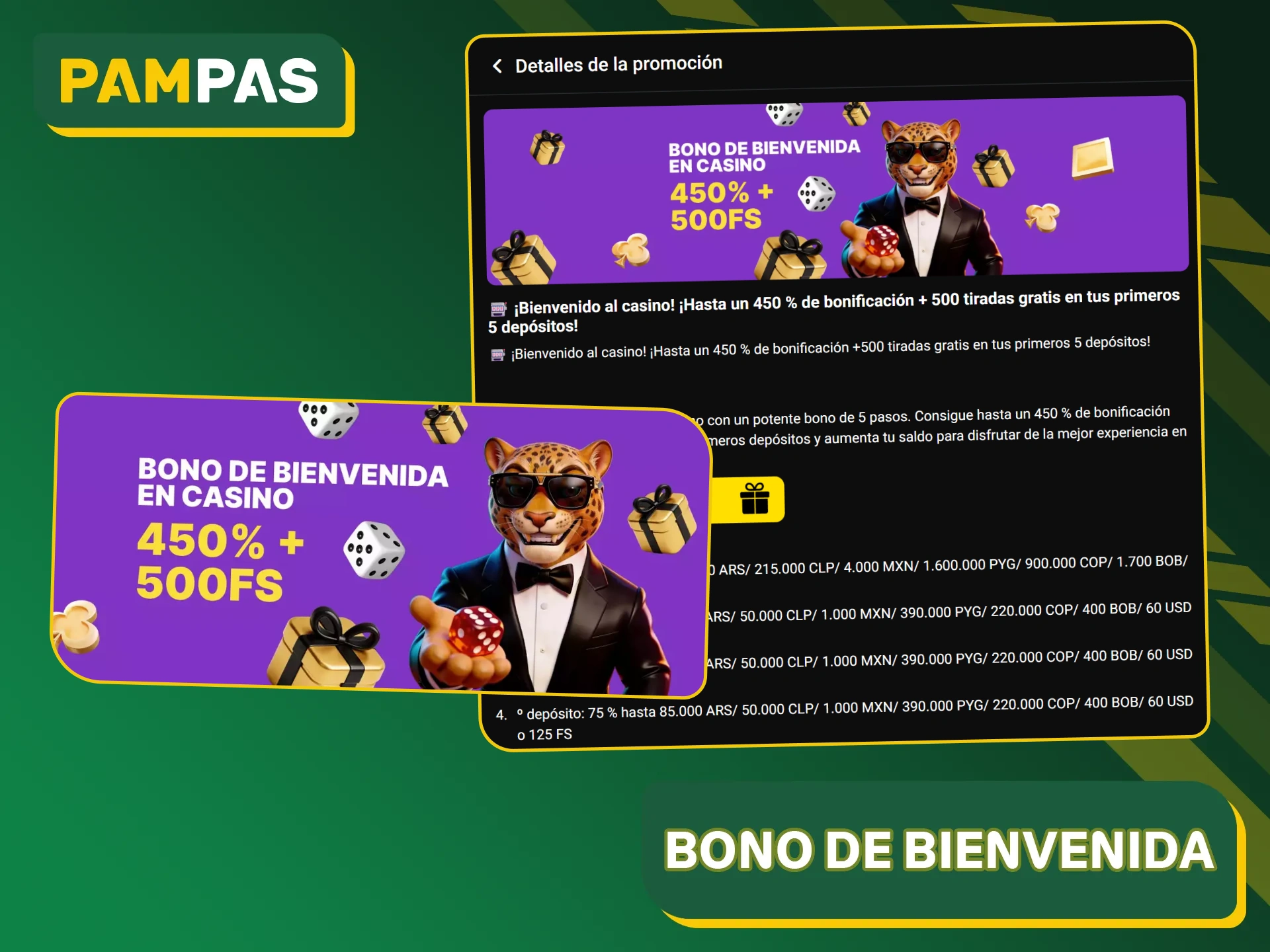 El casino Pampas Bet ofrece un bono de bienvenida por los cinco primeros depósitos en el casino.